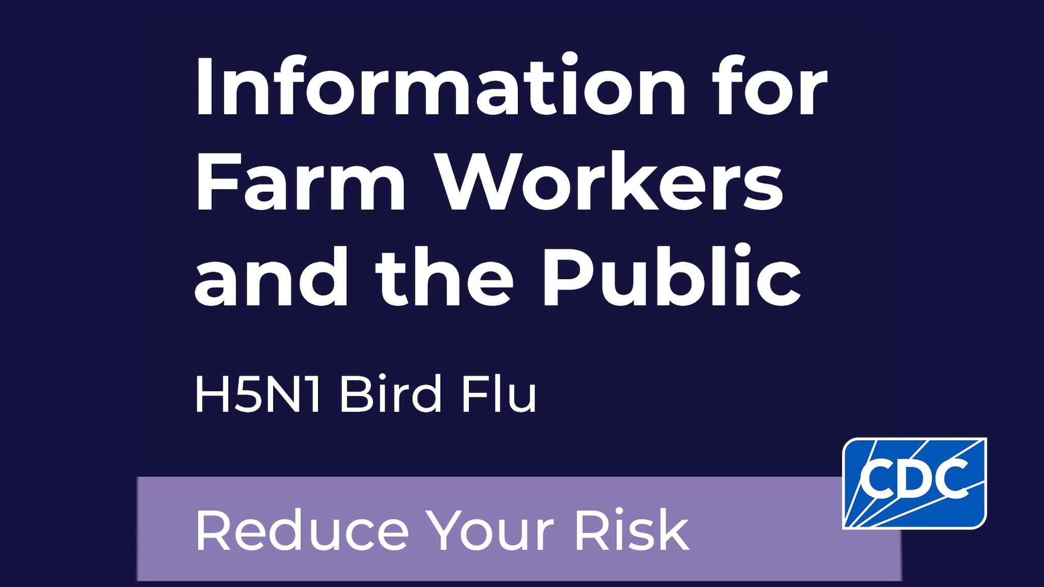 Information for Farm Workers and the Public