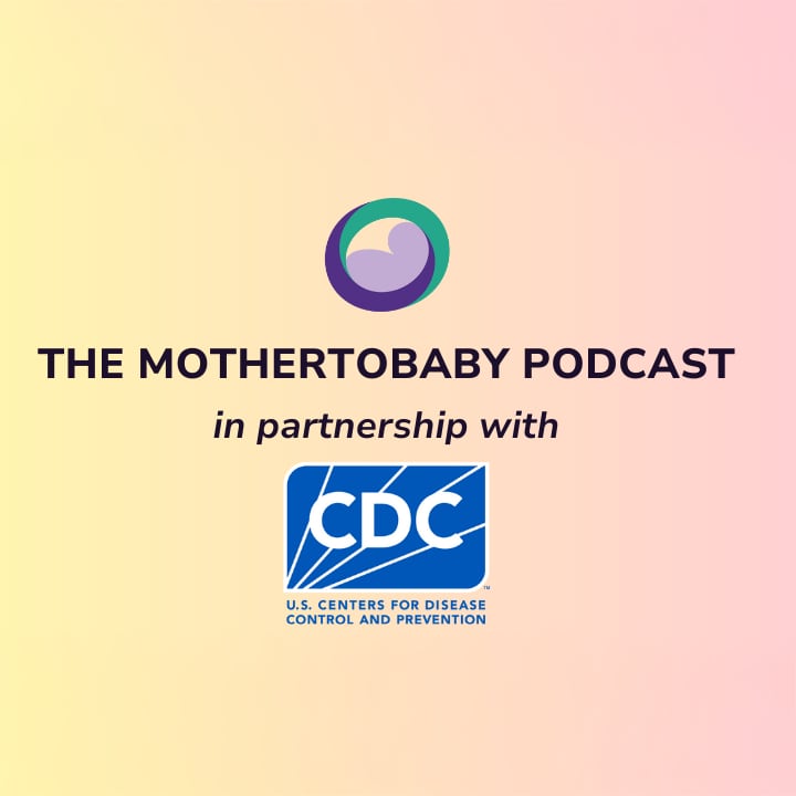 Mother to baby podcast in partnership with CDC