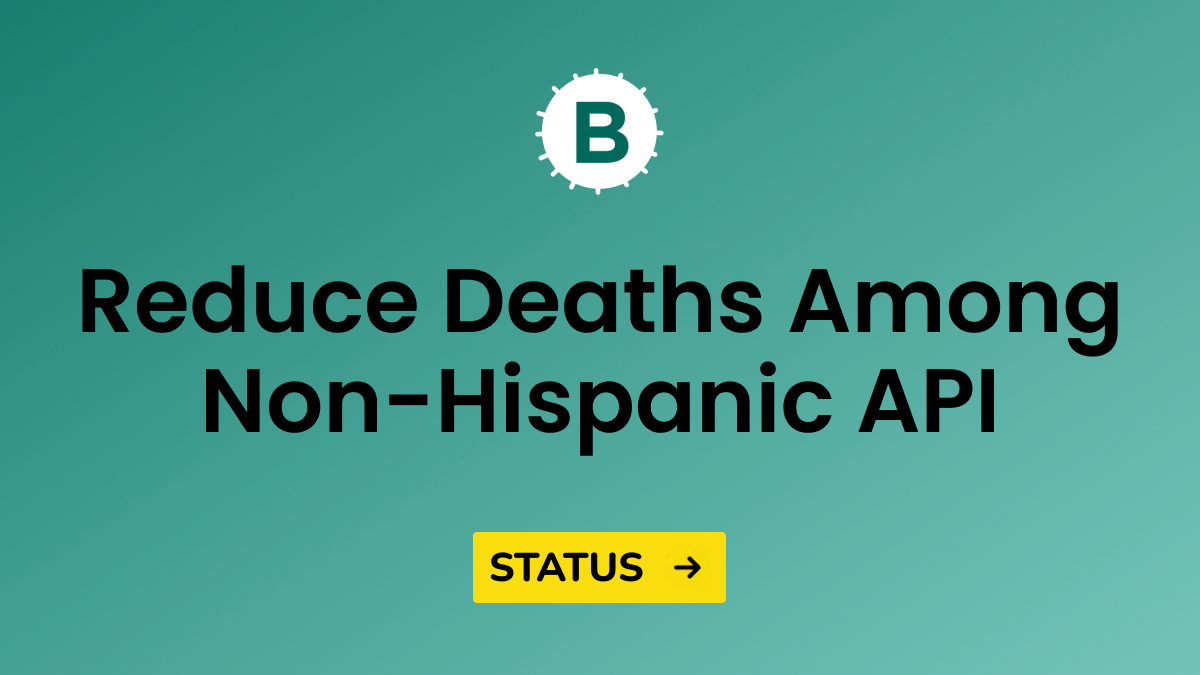 Moving toward reducing deaths among non-Hispanic API persons