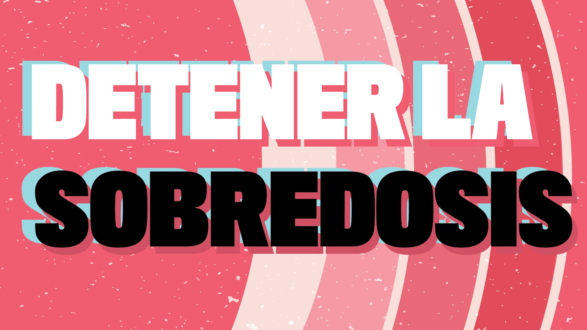 detener la sobredosis